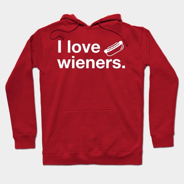 I Love Wieners Hoodie by JasonLloyd